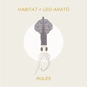 Habitat Leo Arat - Rules Bardia Salour Remix