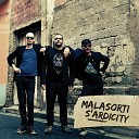 Malasorti feat Lele Pittoni Francesco Bachis… - Mala manera