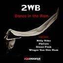 2WB - Dance in the Rain Billy Niko Remix