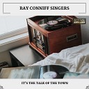 Ray Conniff Singers - People Will Say We re In Love Bonus Track