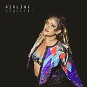 Airling - Stallin