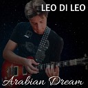 Leo Di Leo - Arabian Dream