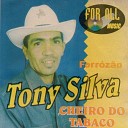Tony Silva - Vaqueiro Afamado