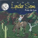 Banda Lynder Som - Minha Flor