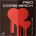 FEO - Come Back Pansil Remix