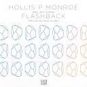 Hollis P Monroe feat Jenn Mierau - Flashback International Hollister Remix