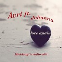 Avri feat Johanna - Love Again Mickiyagi s Radio Edit
