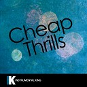 Instrumental King - Cheap Thrills In the Style of Sia feat Sean Paul Karaoke…