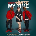 Keyshia Cole feat Young Thug - Don t Waste My Time