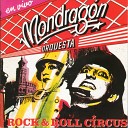 La Orquesta Mondrag n - Rock and Roll En vivo