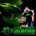 Like Brothers - Les gars d la mine