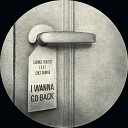Change Request feat Chez Damier - I Wanna Go Back feat Chez Damier Album Edit
