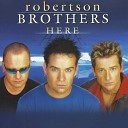 Robertson Brothers - All My Life