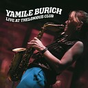 Yamile Burich - My One And Only Love Live