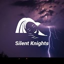 Silent Knights - Cold and Windy Outside