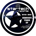 Bitch Bros - Midnight Train Alexey Kotlyar Remix