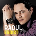 Raoul - Egoist
