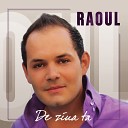 Raoul - Cantati Cu Mine