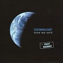 Technology feat Elegant Machinery - Brave New World radio edit