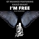 GT Nuance feat Kail Grant - I m Free GT Nuance Power Mix