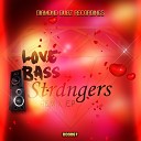 Love Bass - Strangers DJ Dossa Remix