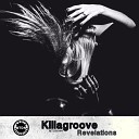 Killagroove - Revelations Original Mix