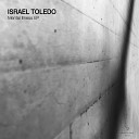 Israel Toledo - Bacteria Original Mix