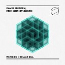 David Museen, Erik Christiansen - Dollar Bill (Original Mix)