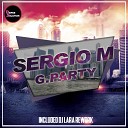 Sergio M - G Party Original Mix