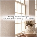 Mindfulness Amenity Life Assistant - Crown and Stress Free Original Mix