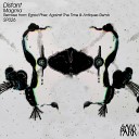 Distant - Magma Against The Time Antiques Remix