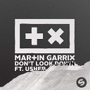 Martin Garrix Feat Usher - Don t Look Down Chris Barnhart Remix