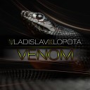 Vladislav Klopota - Venom Original Mix