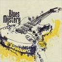 The Blues Mystery - A Daugther Can Break Your Heart