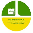 Grupo Batuque - O Tempo Samba