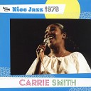 Carrie Smith - I m Sitting on Top of the World Live