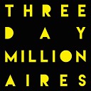 Three Day Millionaires - Repercussions