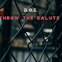 D O E - Throw the Salute