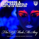 Paul Oakenfold & Joyriders Feat. Ce Ce Peniston - The Dj Made Me Stay (Mia Dahli Trance Mix)