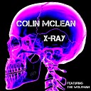 Colin McLean - X Ray Featuring The Wolfman