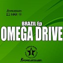 Omega Drive - Brazil Original Mix