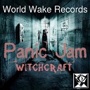 Panic Jam - Witchcraft Original Mix