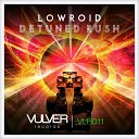 LowRoid - Detuned Rush Original Mix