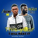 Olemeno feat Bekey Mills - This Year I Will Make It