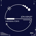 Jon Ashley - Shimmer Original Mix