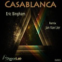 Eric Bingham - Casablanca Jan Van Lier Remix