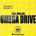Omega Drive - The One Original Mix