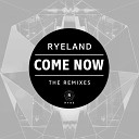 Ryeland - Come Now Sawgood Remix
