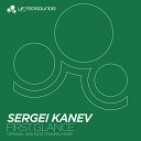 Sergey Kanev - First Glance Rave CHannel Remix