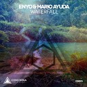 Enyo Mario Ayuda - Waterfall Original Mix